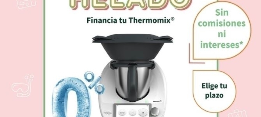 Thermomix® AL TRIPLE 0% INTERES
