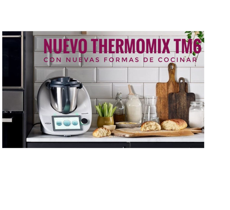 YA ESTÁ AQUÍ EL NUEVO Thermomix TM6!!!