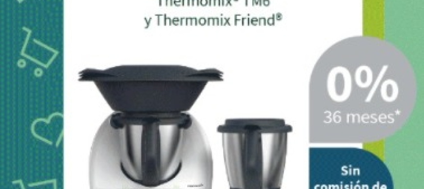Black Friday Thermomix + Thermomix Friend SIN INTERESES!!