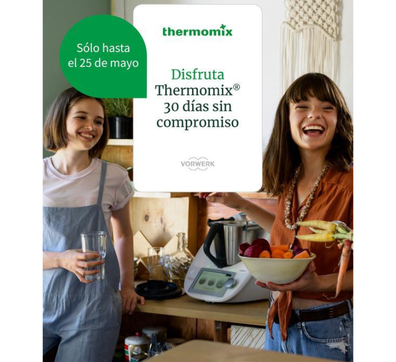 Disfruta de Thermomix® durante 30 días sin compromiso