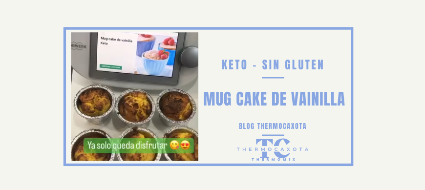 Mug Cake de vainilla - Receta rápida con Thermomix - Recetas Keto / Sin gluten con thermomix