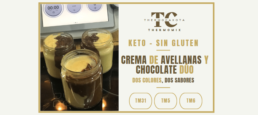Crema de avellanas dos sabores: chocolate blanco y negro - Recetas Keto / Sin gluten con Thermomix