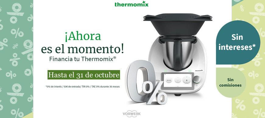 Financia tu nuevo Thermomix® TM6 al 0%