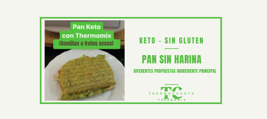 Pan sin harina - Dos versiones y más - Recetas Keto / Sin gluten con Thermomix® 