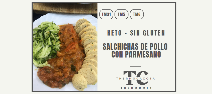 Salchichas de pollo con parmesano - Recetas Keto / Sin Gluten con Thermomix® 