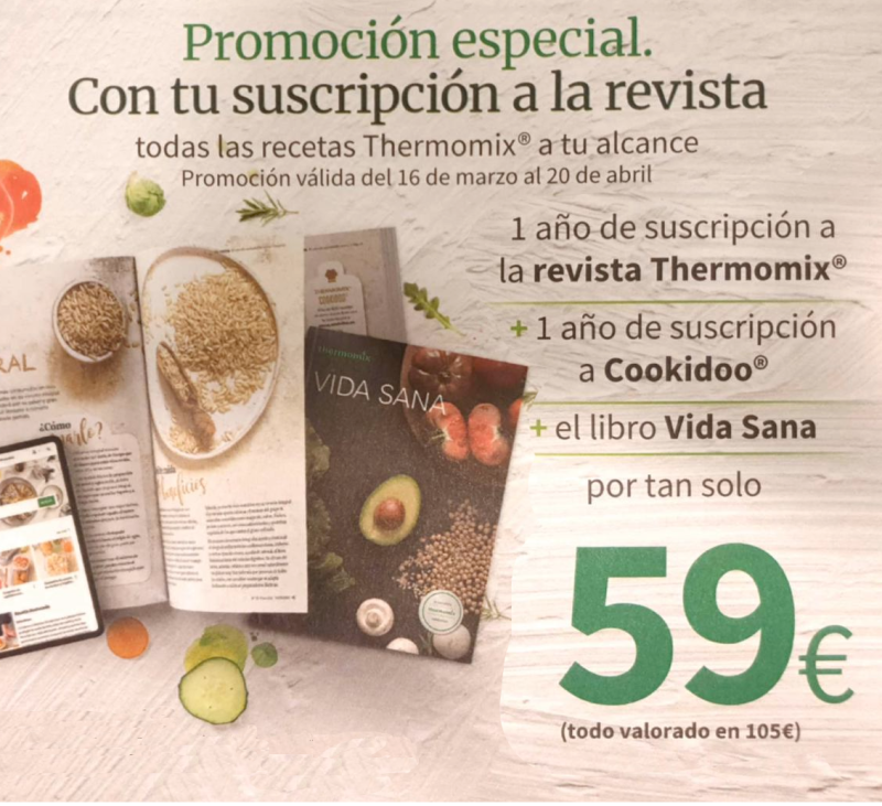 subscripció 1any Revista Thermomix® + 1 any Cookidoo + llibre VIDA SANA, per 59€.