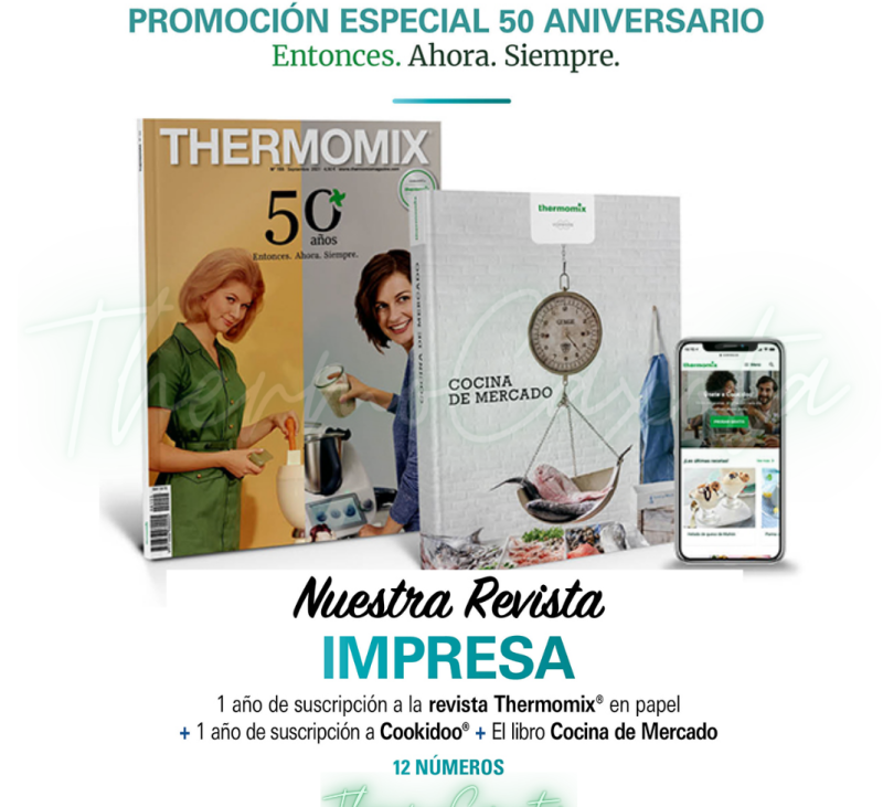 ''PROMOCIÓN ESPECIAL 50 ANIVERSARIO'' - REVISTA Thermomix®
