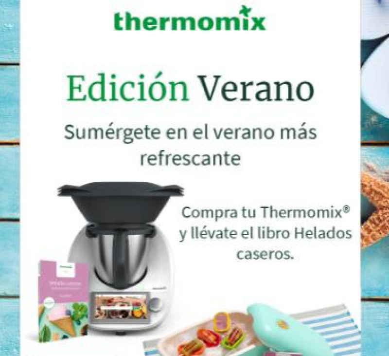 LLEGA LA EDICIÓN MÁS REFRESCANTE DE Thermomix® !!